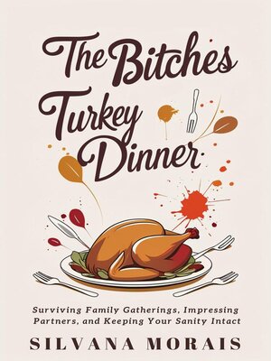 cover image of The Bitches Turkey Dinner